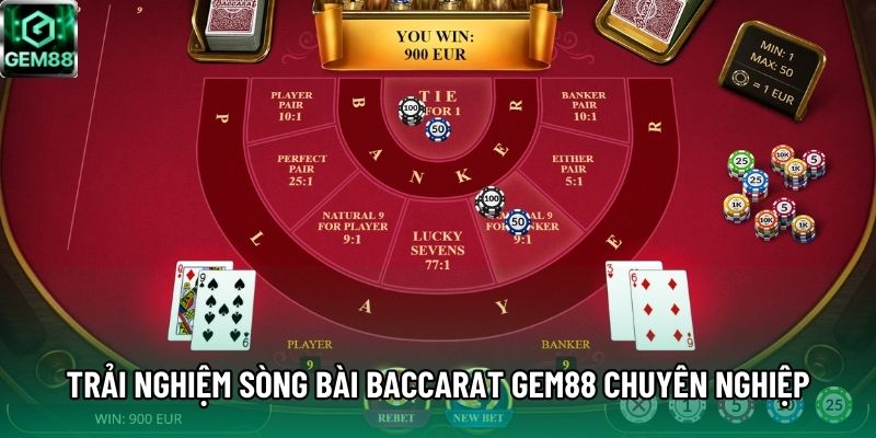 Trải nghiệm sòng bài Baccarat GEM88 chuyên nghiệp Trải nghiệm sòng bài Baccarat GEM88 chuyên nghiệp