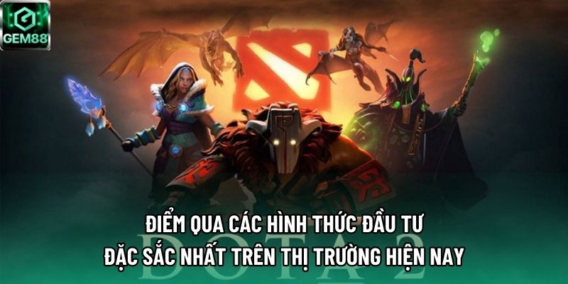 Điểm qua các hình thức đầu tư đặc sắc nhất trên thị trường hiện nay Điểm qua các hình thức đầu tư đặc sắc nhất trên thị trường hiện nay